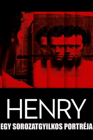 Henry - egy sorozatgyilkos portréja