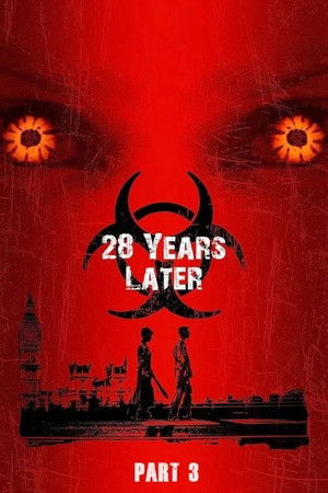 28 Years Later: Part III poszter