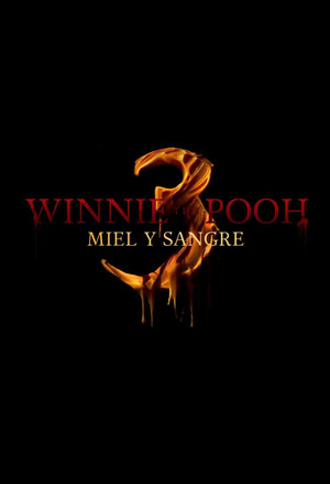Winnie the Pooh: Blood and Honey 3 poszter